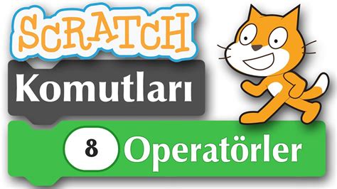 Scratch operatörler